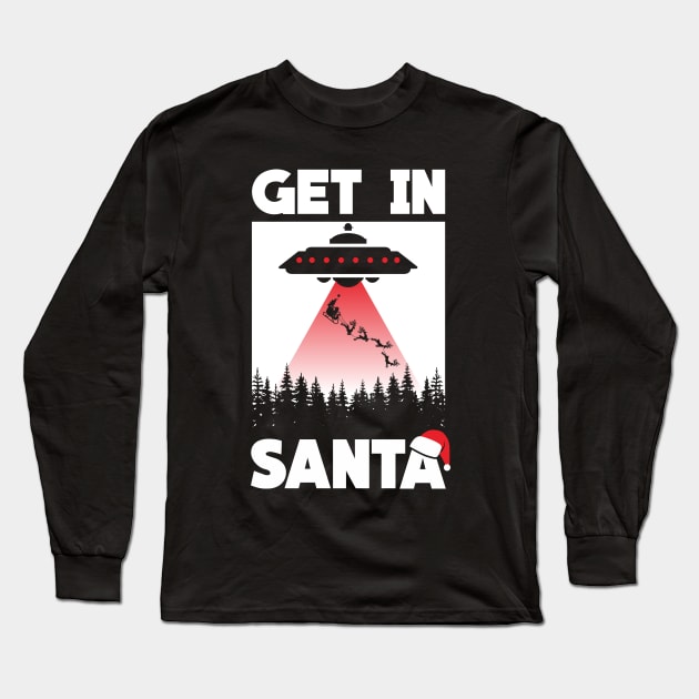 get in Santa - ufo Alien X files Parody Long Sleeve T-Shirt by daizzy